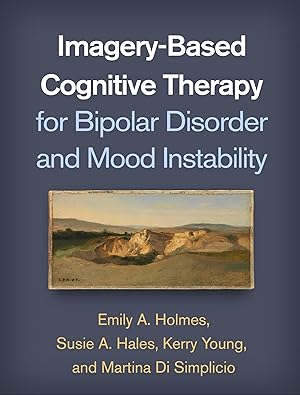 Imagen del vendedor de Imagery-Based Cognitive Therapy for Bipolar Disorder and Mood Instability a la venta por moluna
