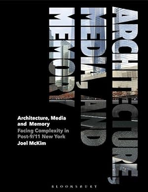 Bild des Verkufers fr Architecture, Media, and Memory: Facing Complexity in Post-9/11 New York zum Verkauf von moluna