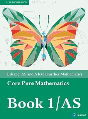 Seller image for Edexcel AS and A level Further Mathematics Core Pure Mathematics Book 1/AS Textbook + e-book for sale by moluna