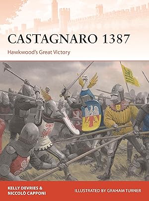 Bild des Verkufers fr Castagnaro 1387: Hawkwood\ s Great Victory zum Verkauf von moluna