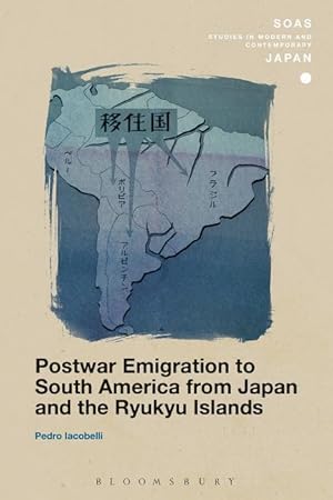 Bild des Verkufers fr Postwar Emigration to South America from Japan and the Ryuky zum Verkauf von moluna