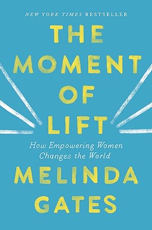 Bild des Verkufers fr The Moment of Lift: How Empowering Women Changes the World zum Verkauf von moluna