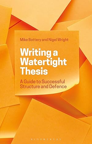 Imagen del vendedor de Writing a Watertight Thesis: A Guide to Successful Structure and Defence a la venta por moluna