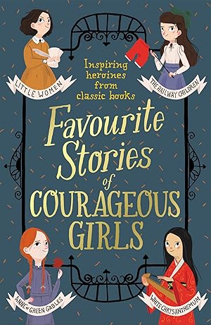Bild des Verkufers fr Classic Stories of Courageous Girls zum Verkauf von moluna