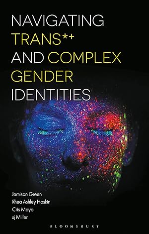 Image du vendeur pour Navigating Trans and Complex Gender Identities mis en vente par moluna