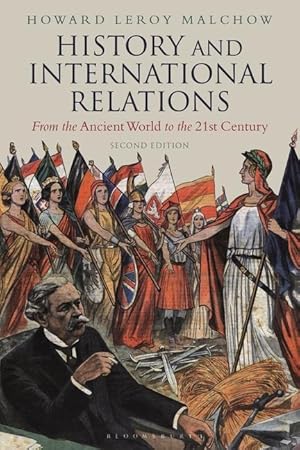 Bild des Verkufers fr History and International Relations: From the Ancient World to the 21st Century zum Verkauf von moluna