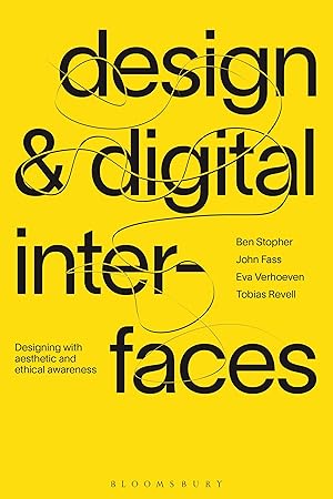 Bild des Verkufers fr Digital Interfaces: Designing with Aesthetic and Ethical Awareness zum Verkauf von moluna