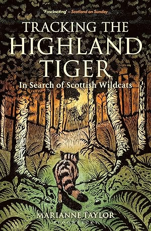 Seller image for Tracking the Highland Tiger: In Search of Scottish Wildcats for sale by moluna