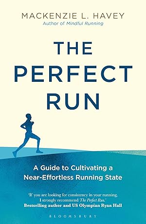Bild des Verkufers fr The Perfect Run: A Guide to Cultivating a Near-Effortless Running State zum Verkauf von moluna