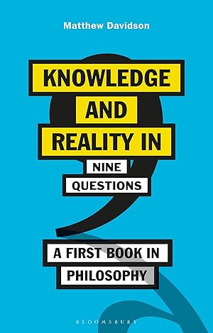 Immagine del venditore per Knowledge and Reality in Nine Questions: An Introduction to Philosophy venduto da moluna