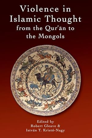 Bild des Verkufers fr Violence in Islamic Thought from the Mongols to European Imperialism zum Verkauf von moluna