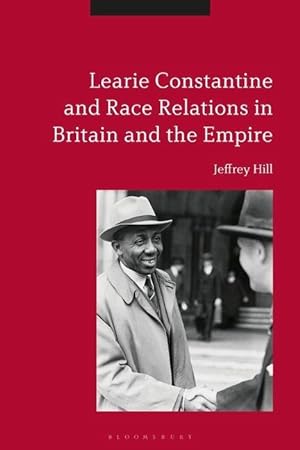 Bild des Verkufers fr Learie Constantine and Race Relations in Britain and the Empire zum Verkauf von moluna