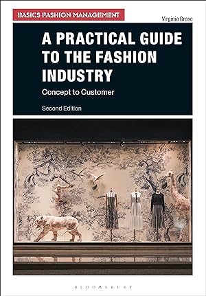 Bild des Verkufers fr A Practical Guide to the Fashion Industry: Concept to Customer zum Verkauf von moluna
