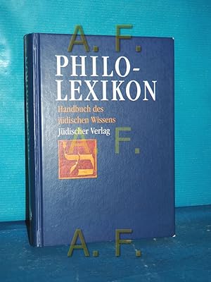 Seller image for Philo-Lexikon : Handbuch des jdischen Wissens , mit Tabellen und bersichten. [Hrsg. und Red. Emanuel bin Gorion . Mitarb. Salomon Adler-Rudel .] for sale by Antiquarische Fundgrube e.U.