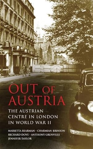 Bild des Verkufers fr Out of Austria: The Austrian Centre in London in World War II zum Verkauf von moluna