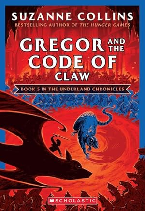 Seller image for Gregor and the Code of Claw (the Underland Chronicles #5: New Edition), Volume 5 for sale by moluna
