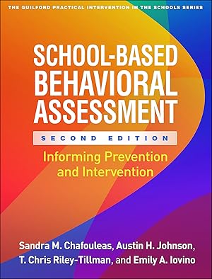 Bild des Verkufers fr School-Based Behavioral Assessment, Second Edition: Informing Prevention and Intervention zum Verkauf von moluna