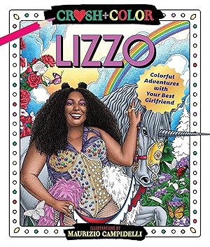 Immagine del venditore per Crush and Color: Lizzo: Colorful Adventures with Your Dream Girlfriend venduto da moluna