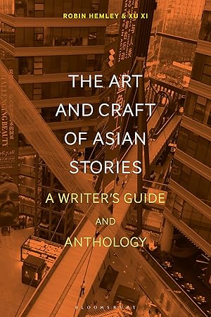 Bild des Verkufers fr The Art and Craft of Stories from Asia: A Writer\ s Guide and Anthology zum Verkauf von moluna