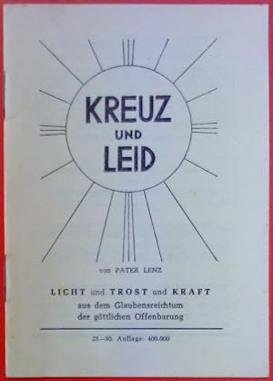 Bild des Verkufers fr Kreuz und Trost - Licht und Trost und Kraft aus dem Glaubensreichtum der gttlichen Offenbarung zum Verkauf von biblion2