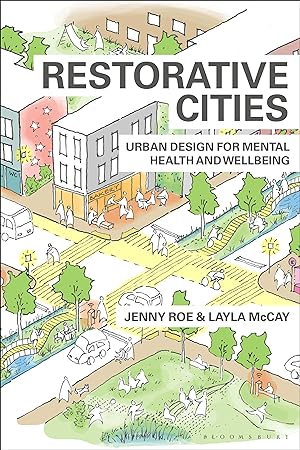 Bild des Verkufers fr Restorative Cities: Urban Design for Mental Health and Wellbeing zum Verkauf von moluna