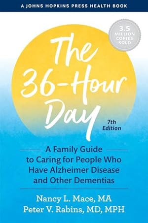 Bild des Verkufers fr The 36-Hour Day: A Family Guide to Caring for People Who Have Alzheimer Disease and Other Dementias zum Verkauf von moluna