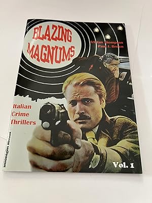 Seller image for Blazing Magnums. Volume 1. Italian Crime Thrillers. for sale by SAVERY BOOKS