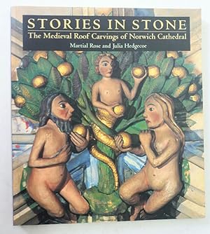 Image du vendeur pour Stories in Stone. The Medieval Roof Carvings of Norwich Cathedral. mis en vente par Plurabelle Books Ltd