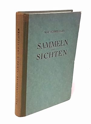 Imagen del vendedor de Sammeln und Sichten. Eine praktische Graphikkunde. a la venta por Antiquariat Dennis R. Plummer