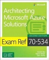 Bild des Verkufers fr Exam Ref 70-534 Architecting Microsoft Azure Solutions (includes Current Book Service) zum Verkauf von moluna