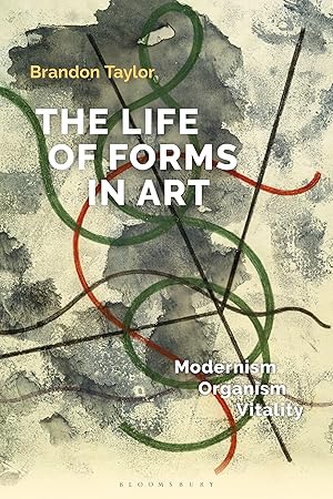 Bild des Verkufers fr The Life of Forms in Art: Modernism, Organism, Vitality zum Verkauf von moluna