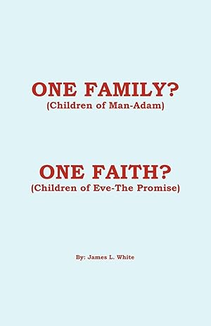 Seller image for One Family? (Children of Man - Adam) One Faith? (Children of Eve - The Promise) for sale by moluna