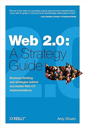 Bild des Verkufers fr Web 2.0: A Strategy Guide: Business Thinking and Strategies Behind Successful Web 2.0 Implementations zum Verkauf von moluna