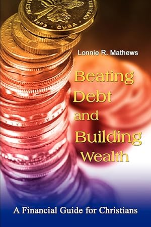 Bild des Verkufers fr Beating Debt and Building Wealth zum Verkauf von moluna