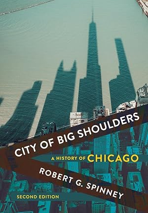 Bild des Verkufers fr City of Big Shoulders: A History of Chicago zum Verkauf von moluna