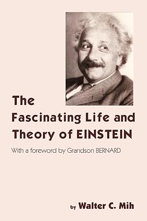 Seller image for The Fascinating Life and Theory of Einstein for sale by moluna