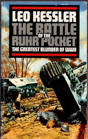 Imagen del vendedor de THE BATTLE OF THE RUHR POCKET. The Greatest Blunder of WWII (non-fiction) a la venta por Mr.G.D.Price