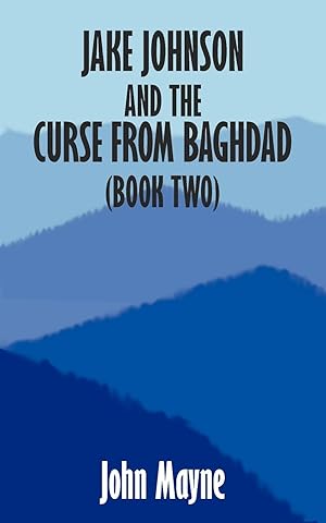 Seller image for Jake Johnson and the Curse from Baghdad (Book Two) for sale by moluna