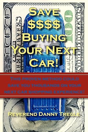 Bild des Verkufers fr Save $$$$ Buying Your Next Car! zum Verkauf von moluna