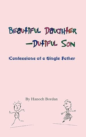 Seller image for Beautiful Daughter-Dutiful Son for sale by moluna