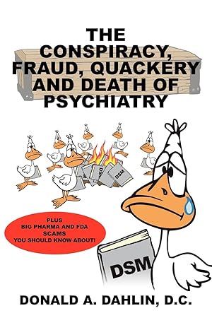 Imagen del vendedor de The Conspiracy, Fraud, Quackery and Death of Psychiatry a la venta por moluna