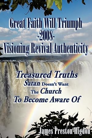 Image du vendeur pour Great Faith Will Triumph-2008-Visioning Revival Authenticity mis en vente par moluna