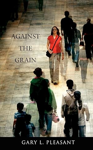 Seller image for Against the Grain for sale by moluna