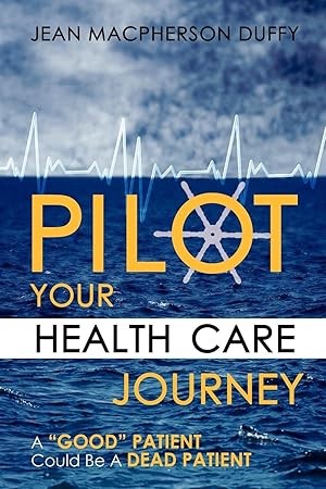 Immagine del venditore per Pilot Your Health Care Journey venduto da moluna