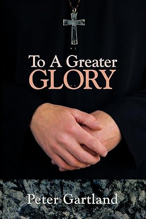Bild des Verkufers fr To a Greater Glory zum Verkauf von moluna
