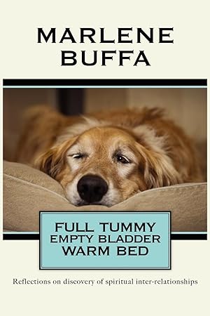 Imagen del vendedor de Full Tummy Empty Bladder Warm Bed a la venta por moluna