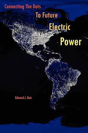 Seller image for Connecting the Dots to Future Electric Power for sale by moluna