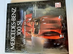 Imagen del vendedor de Mercedes-Benz 300 SL. Vom Rennsport zur Legende a la venta por Gebrauchtbcherlogistik  H.J. Lauterbach