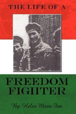 Seller image for The Life of a Freedom Fighter for sale by moluna