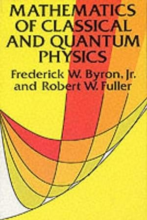 Bild des Verkufers fr The Mathematics of Classical and Quantum Physics zum Verkauf von moluna